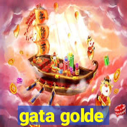 gata golde